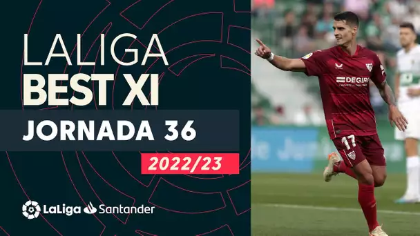 LaLiga Best XI Jornada 36