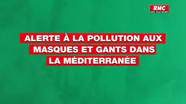 Alerte à la pollution aux masques et gants jetables dans la méditerranée