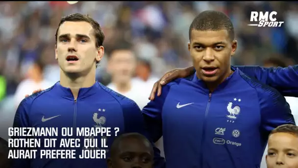 Griezmann ou Mbappé ? Rothen dit avec qui il aurait préféré jouer