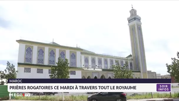 Maroc: prières rogatoires ce mardi à travers tout le royaume
