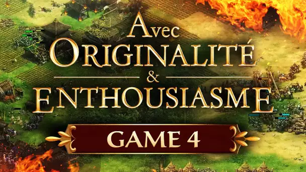 Avec Originalité et Enthousiasme (AoE II Event) #4 : Game 4