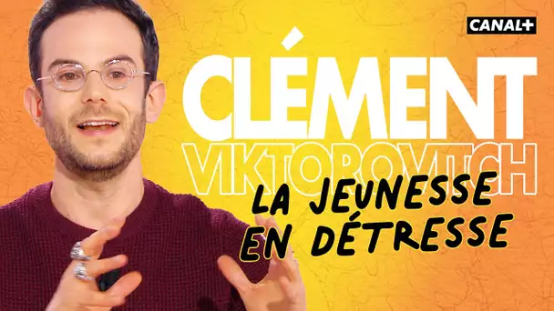 Clément Viktorovitch : la jeunesse en détresse - Clique - CANAL+