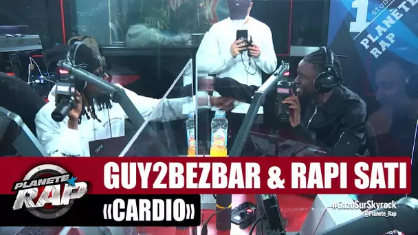 [Exclu] Guy2bezbar "Cardio" ft Rapi Sati #PlanèteRap