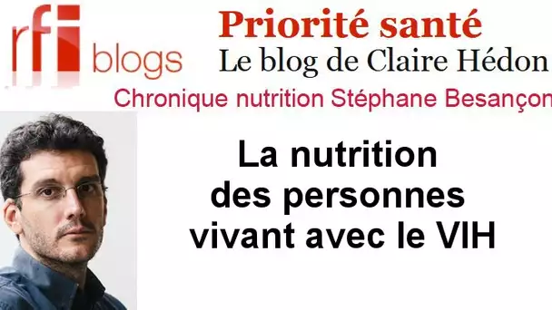 La nutrition des personnes vivant avec le VIH