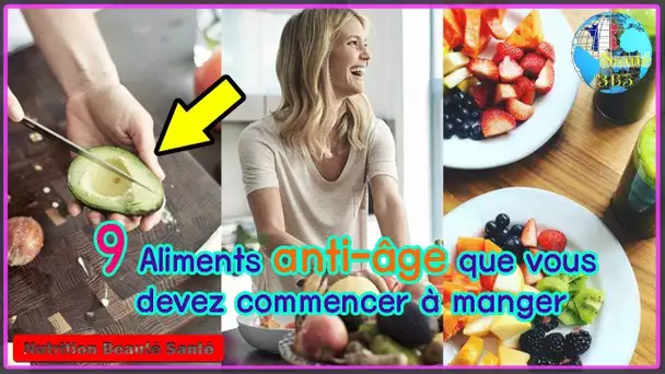 Vous devez commencer à manger immédiatement ces 9 aliments anti-âge