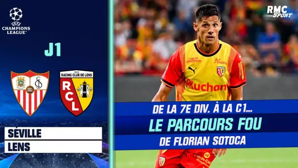 Séville - Lens : De la 7e division à la Ligue des champions... Sotoca savoure son "parcours fou"