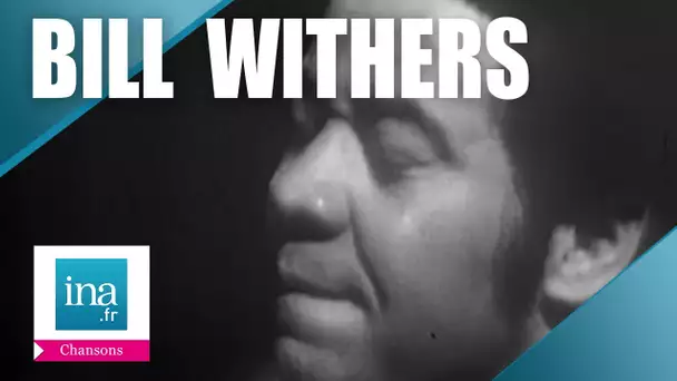 Bill Withers "Harlem" | Archive INA
