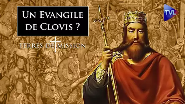 Un Evangile de Clovis ? - Terres de Mission n°279 - TVL