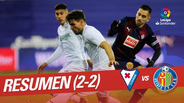 Resumen de SD Eibar vs Getafe CF (2-2)