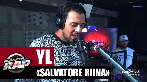 [Exclu] YL "Salvatore Riina" #PlanèteRap