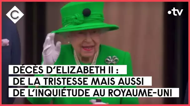 Edition spéciale : Elizabeth II - C à Vous - 08/09/2022
