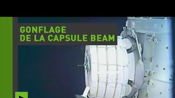 Le gonflage de la capsule BEAM sur l&#039;ISS (Direct du 26.05.16)