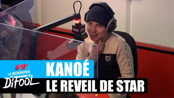 Kanoé - Le réveil de star #MorningDeDifool