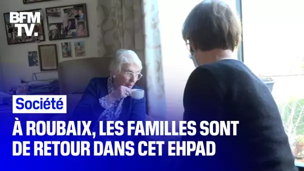 À Roubaix, les familles sont de retour dans cet Ehpad