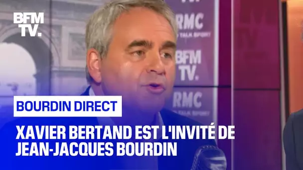 Xavier Bertand face à Jean-Jacques Bourdin en direct