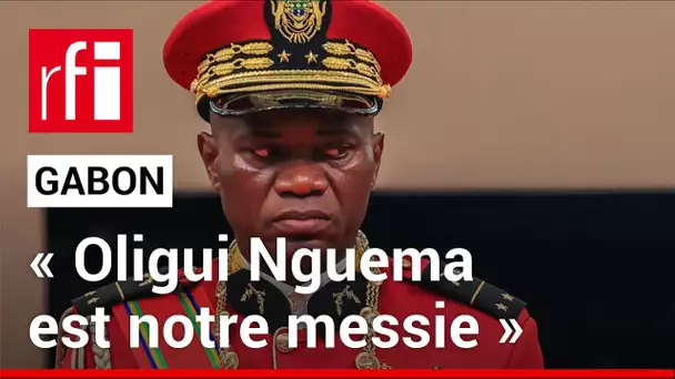 Gabon : "Brice Oligui Nguema est notre messie car il a changé de régime sans effusion de sang" • RFI