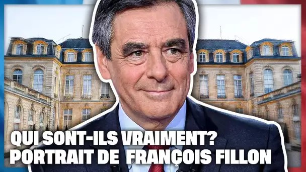 Qui sont-ils vraiment ? Portrait de François Fillon