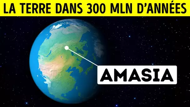 Ce supercontinent va changer la face de la Terre