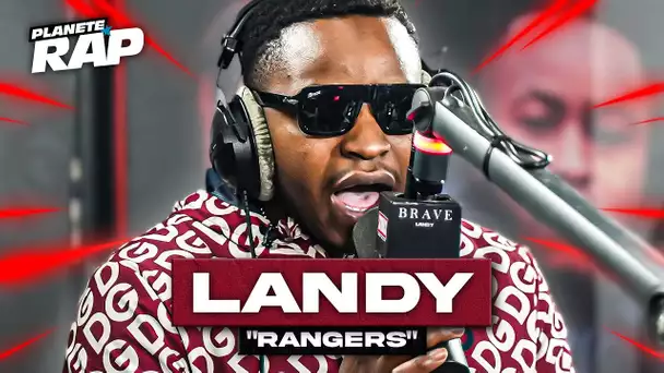 [EXCLU] Landy - Rangers #PlanèteRap