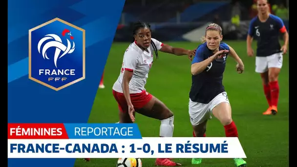 France-Canada Féminines : 1-0, but et occasions I FFF 2018