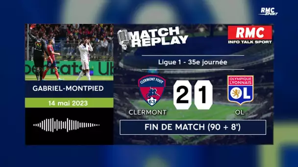 Clermont 2-1 OL : Battu, Lyon s'éloigne de l'Europe, le goal replay avec les commentaires RMC