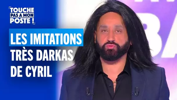 Les imitations très darkas de Cyril Hanouna !