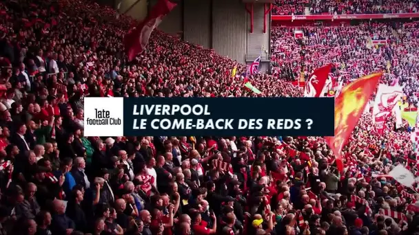 Liverpool : le come-back des Reds ?