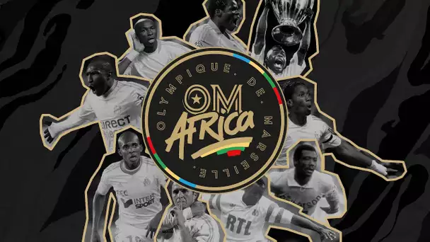 OM Africa | Le retour des légendes du club 🔥
