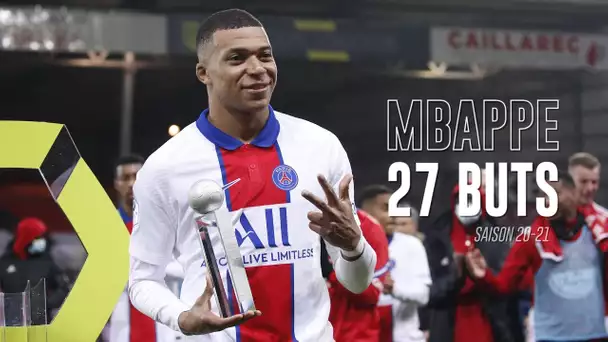 Les 2⃣7⃣ buts de Kylian Mbappé en Ligue 1 lors de la saison 20/21 ⚽👏