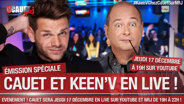 - C&#039;Cauet sur NRJ- LIVE Jeudi 17 Décembre avec KEEN&#039;V #KeenVChezCauetSurNRJ