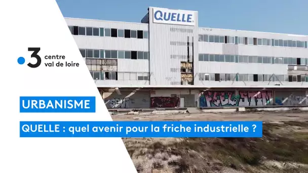 Saran : que va devenir la friche industrielle Quelle ?