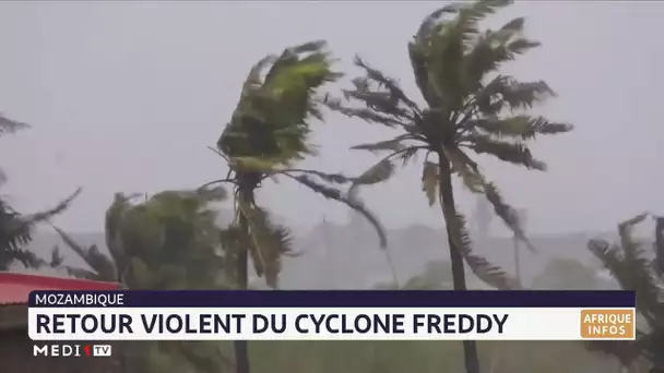 Mozambique : Retour violent du cyclone Freddy