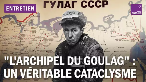 50 ans après, "L'Archipel du Goulag" d'Alexandre Soljenitsyne reste encore d'actualité