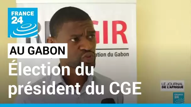 Gabon : élection du président du CGE, l'opposition juge la procédure de désignation "illégale"