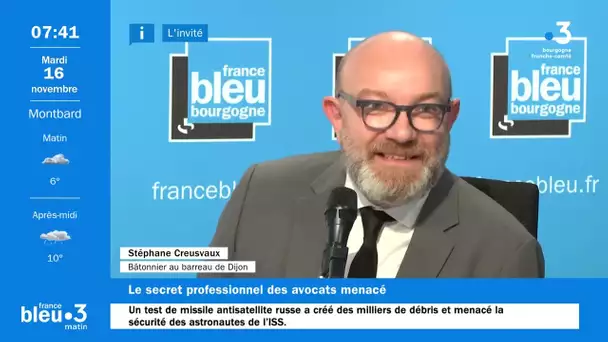 Stéphane Creusvaux, bâtonnier du barreau de Dijon contre la levée du secret professionnel