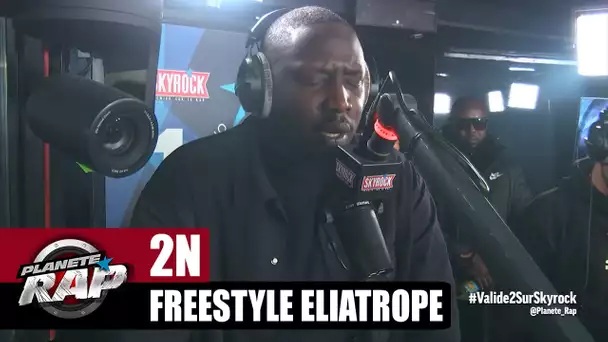 [EXCLU] 2N (Saïdou Camara) "Freestyle Eliatrope" #PlanèteRap