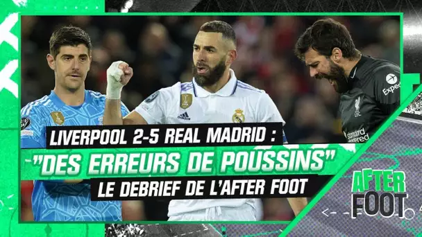 Liverpool 2-5 Real Madrid : "Stupéfiant", "erreurs de poussins", le debrief de l'After Foot