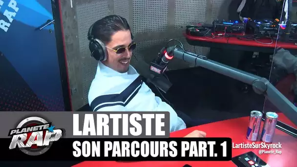 Lartiste - Son parcours 1ère partie : ses bêtises de gosse, les cours, la cuisine... #PlanèteRap