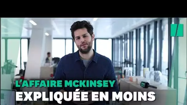 L'affaire McKinsey expliquée en moins de 3 minutes