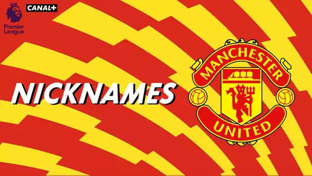 Nicknames - Les "Red Devils" de Manchester United
