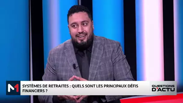 #QuestionsDactu.. Zoom sur la réforme des retraites au Maroc