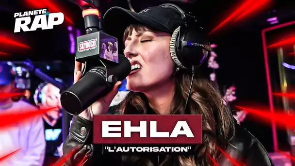 Ehla - L'autorisation #PlanèteRap