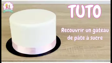 ♡• COMMENT RECOUVRIR PARFAITEMENT UN GÂTEAU DE PATE À SUCRE ? - TUTO CAKE DESIGN •♡
