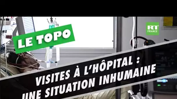 LE TOPO - Visites à l’hôpital : des familles décrivent une situation inhumaine