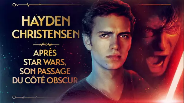 HAYDEN CHRISTENSEN - ENCORE UNE VICTIME DE LA MALÉDICTION SKYWALKER