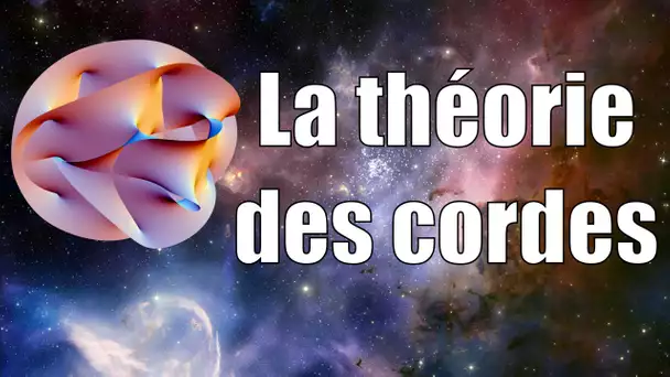 La Théorie des Cordes — Science étonnante #5