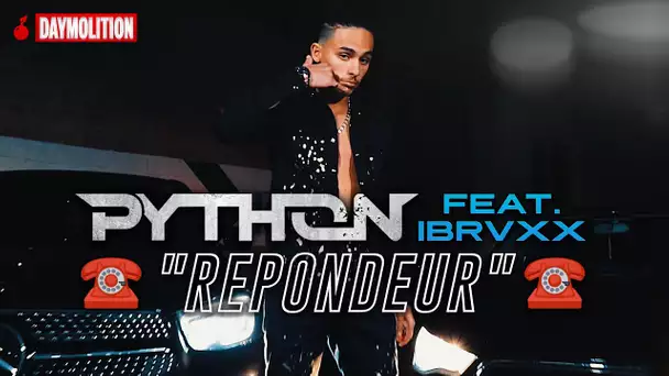 Python (feat. Ibrvxx) - Répondeur I Daymolition