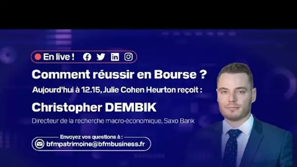 Christopher Dembik est l'invité des tutos BFM patrimoine