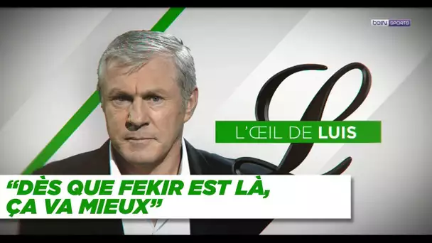 L’œil de Luis : Le retour triomphal de Fekir