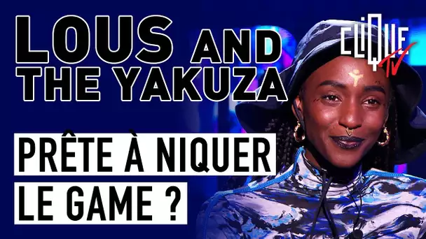 Lous and the Yakuza : Prête à niquer le game ? - Clique Talk